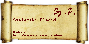 Szeleczki Placid névjegykártya